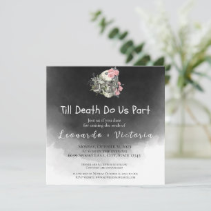 Hasta que la muerte nos haga la invitación a la bo