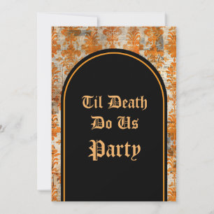 Hasta que la muerte nos haga la invitación Fiesta