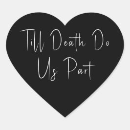 Hasta Que La Muerte Nos Haga Parte Esbozo Pegatina