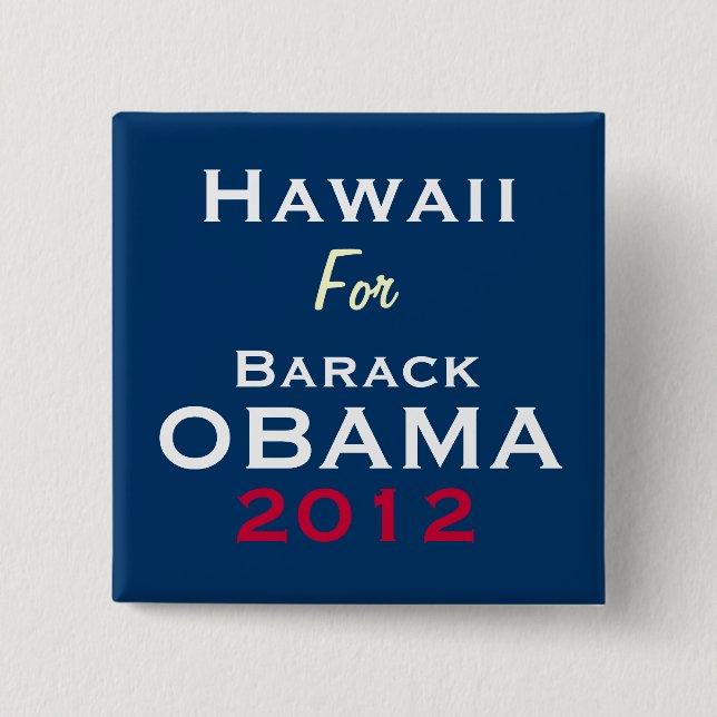 HAWAII para el botón de la campaña de OBAMA 2012 (Anverso)