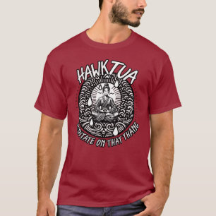 Hawk Tua Meditate en la camiseta Thang