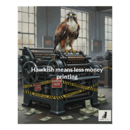 Hawkish significa menos impresión de dinero