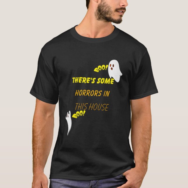 Hay algunos horrores en esta camiseta de la casa (Anverso)
