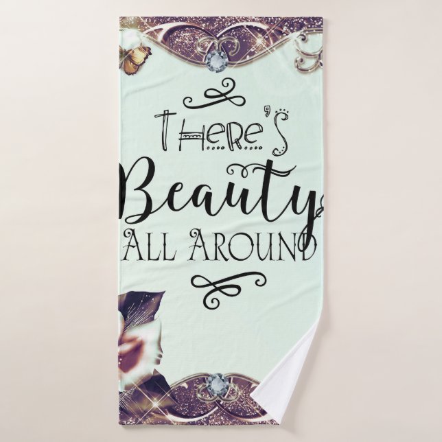 Hay belleza alrededor de mariposas y Rosas (Toalla de baño)