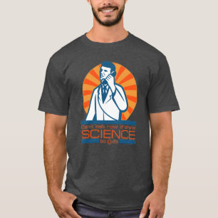 ¡Hay CIENCIA a hacer! Camiseta