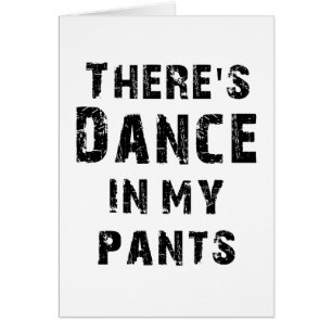 Hay danza en mis pantalones