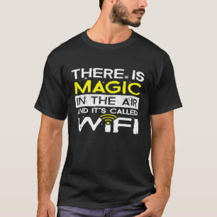 Hay magia en el aire y se llama camiseta Wifi Shir