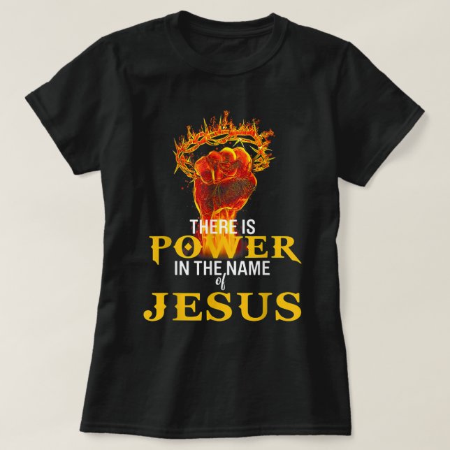 Hay Poder En El Nombre De La Camiseta De Jesús (Diseño del anverso)
