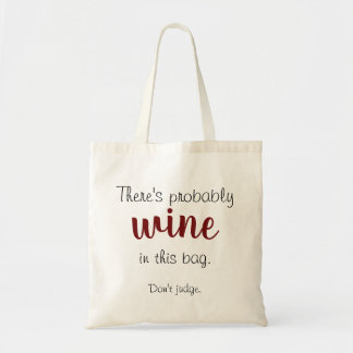 Hay probablemente vino en este bolso - no juzgue