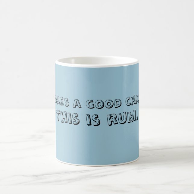Hay una buena ocasión que ésta es TAZA del ron (Centro)