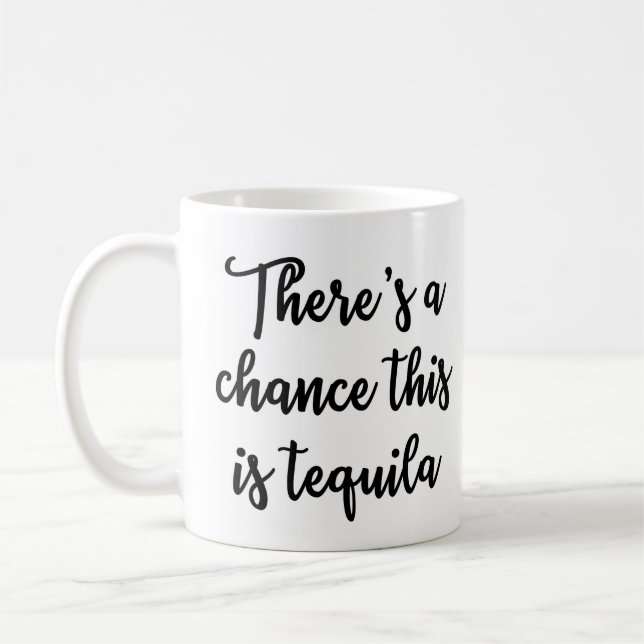 Hay una ocasión que ésta es taza del tequila (Izquierda)