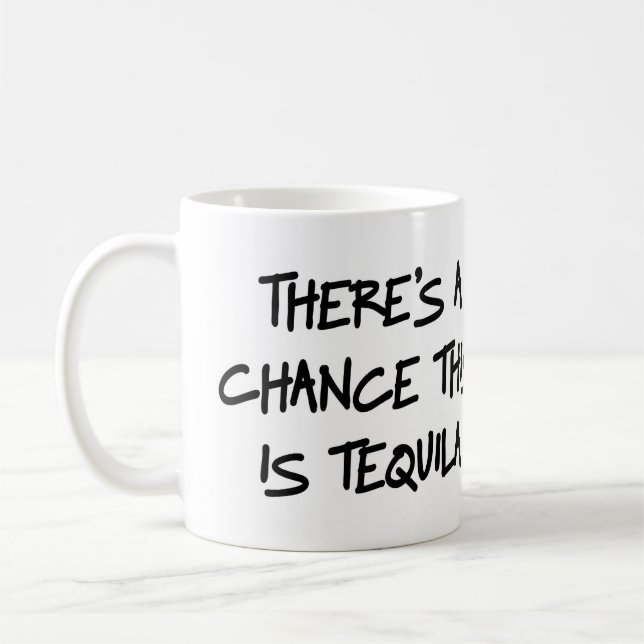 Hay una ocasión que ésta es taza del tequila (Izquierda)