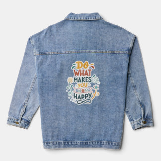 Haz lo que te hace feliz diseño de chaquetas