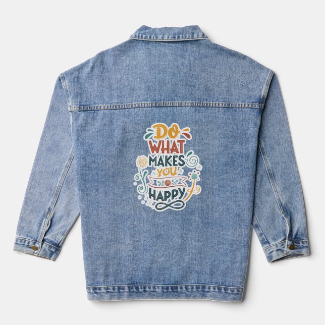 Haz lo que te hace feliz diseño de chaquetas (Reverso )
