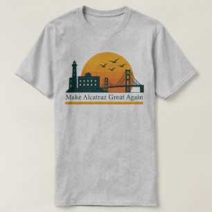 Haz que Alcatraz sea grande otra vez – Camiseta po