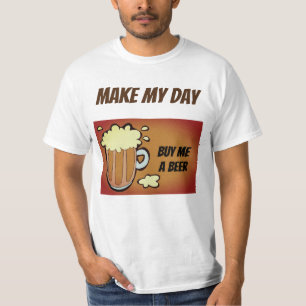 haz que mi día camiseta divertida de beber