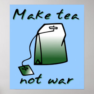Haz Té No Guerra Cartel Divertido Imprimir Señal H