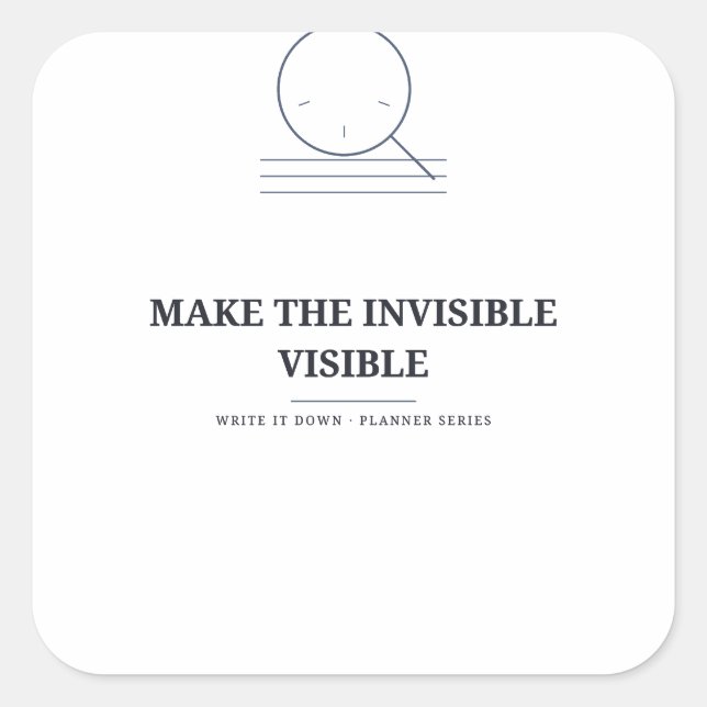 Haz Visible lo Invisible — Calcomanía de Planifica (Anverso)