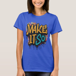"Hazlo así" mujer personaje único camiseta