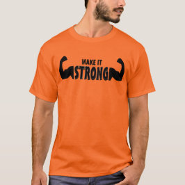 Hazlo Fuerte – Camiseta Motivacional de Gimnasio
