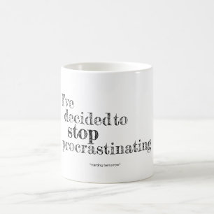 He decidido parar el procrastinar de la taza