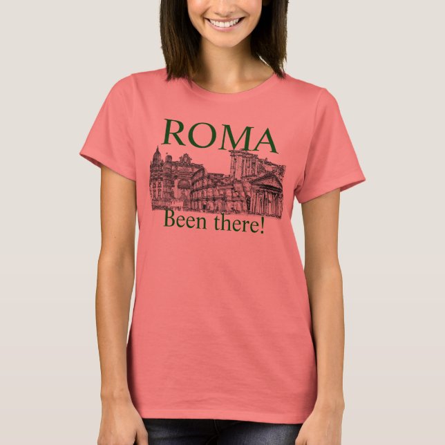 ¡He estado ahí! Camiseta de Roma (Anverso)