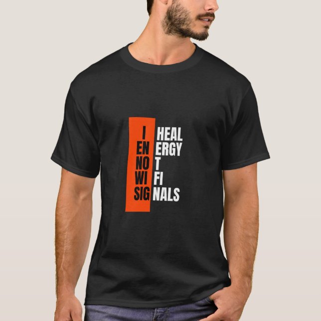HEALO LA ENERGÍA NO LA Camiseta WIFI SIGNALS (Anverso)