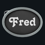 Hebilla De Cinturón Oval Belt Buckle Fred<br><div class="desc">Belt Buckle Fred</div>