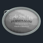 Hebilla De Cinturón Oval Crear su propio Personalizado<br><div class="desc">Añada un texto personalizado o rediseñe este producto completamente desde cero reemplazando nuestra imagen por la suya propia. Añade tu propio texto,  elige tus fuentes y colores favoritos y visita Cloud Mine en Zazzle para más información.</div>