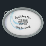 Hebilla De Cinturón Oval Crear su propio personalizado<br><div class="desc">Fondo mostrado: Blue Swipe Crea tu propio personalizado material de alta calidad! Personalizar este artículo con tu propio texto personalizado o rediseña completamente desde cero reemplazando nuestra imagen por la suya propia.</div>