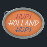Hebilla De Cinturón Oval Hup Holland colgado sobre la bandera de la NLD o b<br><div class="desc">Hup Holland sobre la bandera de los Países Bajos en la hebilla del cinturón naranja Diseño © Trinkets and Things 2022 - AHP Design. Todos Los Derechos Reservados.</div>