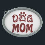 Hebilla De Cinturón Oval Perro Mamá<br><div class="desc">Celebra tu amor por tu peluda amiga con "Diseño de Perro Mamá". El encantador diseño incluye un atrevido texto de "Perro Mamá" acompañado de un adorable icono de garra, lo que lo convierte en la elección perfecta para todas las orgullosas mamás de perro. "Este diseño es personalizable. Haga clic en...</div>