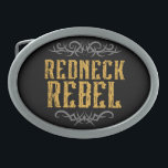 Hebilla De Cinturón Oval Rebelde de Redneck<br><div class="desc">La hebilla de los hombres de Guay para los que viven en la vida de Redneck. El texto "Redneck Rebel" con estilo de tatuajes tribales florece sobre fondo negro</div>