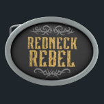 Hebilla De Cinturón Oval Rebelde de Redneck<br><div class="desc">La hebilla de los hombres de Guay para los que viven en la vida de Redneck. El texto "Redneck Rebel" con estilo de tatuajes tribales florece sobre fondo negro</div>