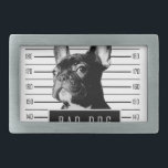 Hebilla De Cinturón Rectangular Camisa del Mugshot del bulldog francés<br><div class="desc">¡Es su frenchie que consigue en travesura y que causa para siempre problema,  pero usted ama lo/la oh tanto!</div>