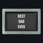 Hebilla De Cinturón Rectangular Regalo personalizado del Día del Padre de cumpleañ<br><div class="desc">Impreso con un sólido fondo negro y plantilla de texto para "Mejor Papá Nunca" que puedes personalizar a hacer cualquier regalo personalizado,  favores de fiesta,  etc para el Día del Padre,  cumpleaños,  bodas,  aniversario,  etc! También puedes cambiar el color de fondo a tu antojo.</div>
