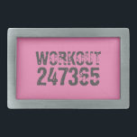 Hebilla De Cinturón Rectangular Texto desgastado y raspado Workout 247365 rosa<br><div class="desc">Texto desgastado y raspado Workout 247365 en color gris con fondo rosado. Perfecto para todo aquel que levante,  haga ejercicio físico,  entrenando,  construyendo el cuerpo e ir al gimnasio.</div>