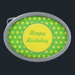 Hebilla del cinturón de cumpleaños feliz (verde ne<br><div class="desc">Que tengas un cumpleaños feliz... en estilo vintage... Fondo verde neón con puntos de polka amarillo neón... círculo central amarillo neón con letras verde neón... acentos verdes... Gran y pequeña idea de regalo... adecuada para el cumpleaños de cualquiera... y un imprescindible diario... también una forma divertida de celebrar un cumpleaños...</div>