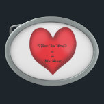 Hebilla Ovalada En mi corazón (editable)<br><div class="desc">Este diseño de hebilla de cinturón presenta un gran corazón rojo contra un fondo blanco con las palabras "está en mi corazón". Hay un espacio encima de esto para que entres en lo que quieras agregar o a quien sea que quieras. Simplemente agréguelo al campo de texto de personalizable proporcionado....</div>