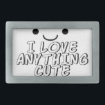 Hebilla Rectangular Amo Cualquier Cosa<br><div class="desc">La cara,  los ojos y la boca al estilo kawaii. Texto y dibujo en blanco y negro.</div>