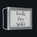Hebilla Rectangular El regalo de la cita de la recuperación del paso<br><div class="desc">" Trabaja si usted la trabaja" cita inspiradora de motivación de la escritura de la tipografía que celebra sobriedad de las drogas y del alcohol vía grupos de ayuda y 12 programas de la recuperación del paso. Desde encontrar el narcótico hace nueve meses anónimos realicé que no hay muchos artículos...</div>