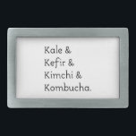 Hebilla Rectangular Kale Kefir Kimchi Kombucha<br><div class="desc">Texto de Kale,  kefir,  kimchi y kombucha. Diseño de texto original.</div>