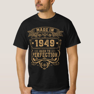 Hecho en 1949 Envejecido a la Perfección Camiseta
