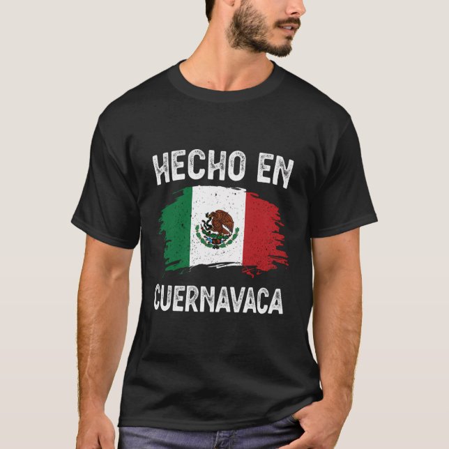 Hecho en Cuernavaca México Camisa (Anverso)