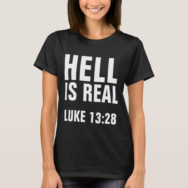 HELL IS REAL, camisetas cristianas (Anverso)