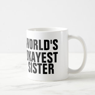 HERMANA del OKAYEST del MUNDO, tazas de café