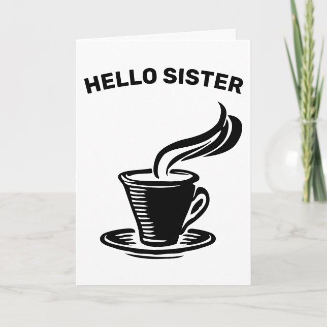 HERMANA, TE AMO UNA TARJETA DE SALUD TARDE (Anverso)