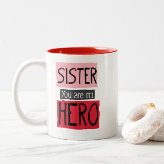 Hermana usted es mi taza del héroe