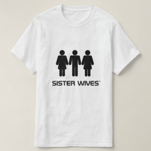 Hermana Wives® - Camiseta de poligamia