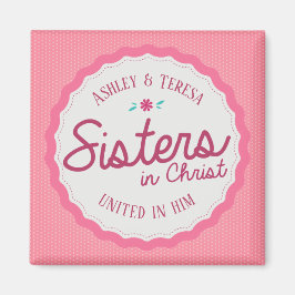 Hermanas en el imán de Cristo